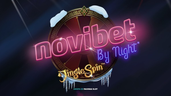 Novibet by Night* με τυχερό δωροτροχό* στο Jingle Spin! (27/12)